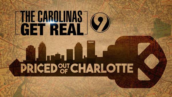 The Carolinas Get Real: Priced out of Charlotte