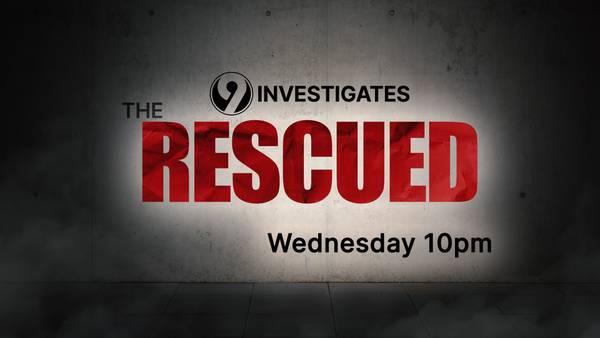 9 Investigates ‘The Rescued’: Teen saved from human trafficking