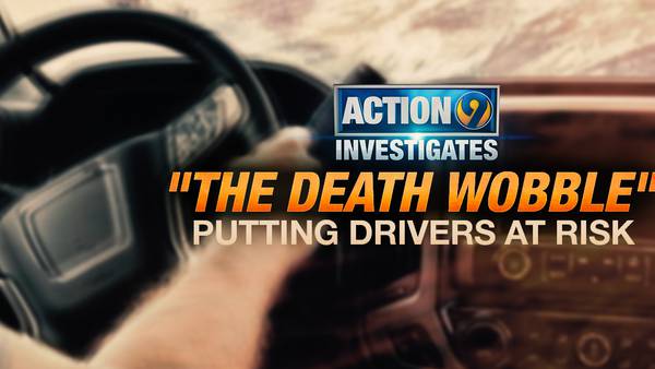 Many continue to contact Action 9 about Ford ‘Death Wobble’