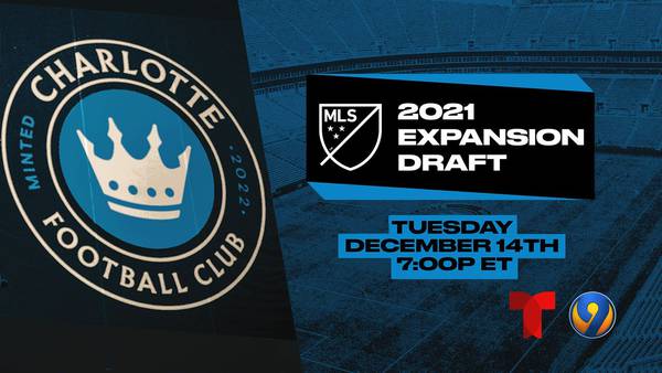 Charlotte FC to add 5 players in MLS Expansion Draft on WSOC-TV, WAXN, Telemundo Charlotte